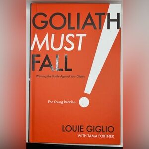 Goliath Must Fall. For Young Readers. Winning the Battle Against Your Giants.
